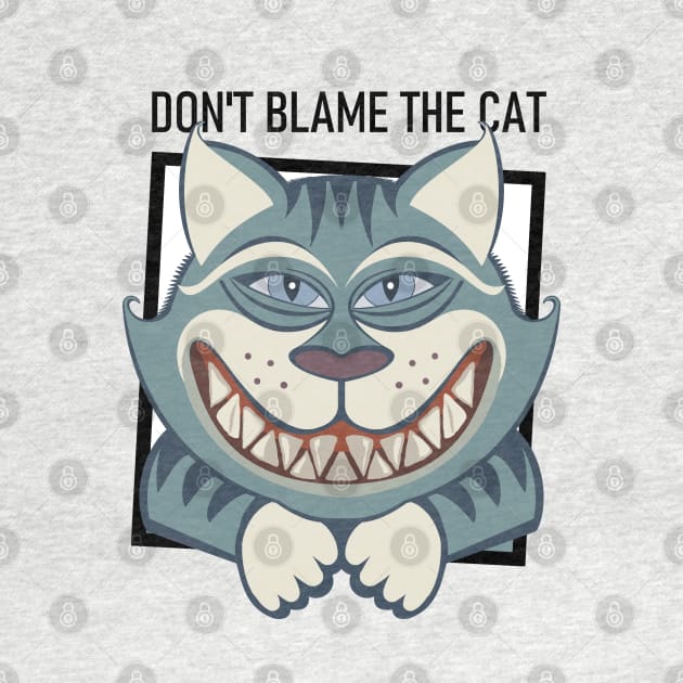 DON'T BLAME THE SMILING CAT by JeanGregoryEvans1